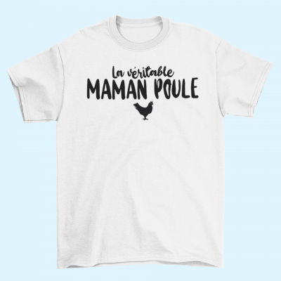 Achat T shirt V ritable Maman Poule pour Femme Imprim en